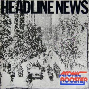 Atomic Rooster Headline News Raritan